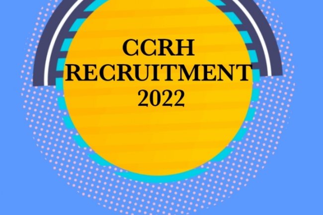 CCRH में 22 पदों पर करें आवेदन