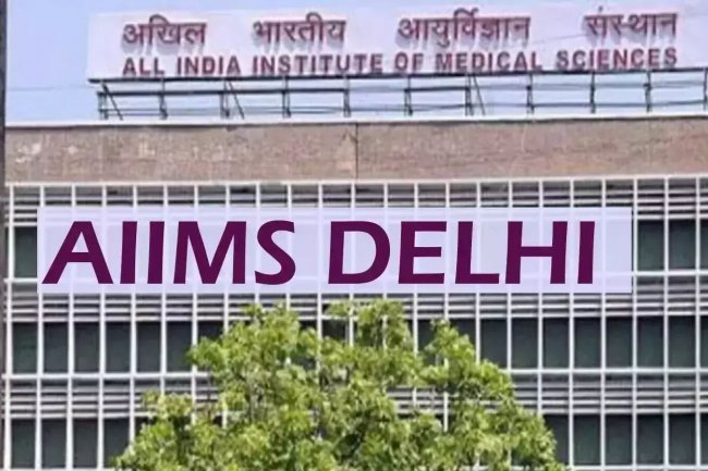 AIIMS, दिल्ली में 254 पदों पर अवसर