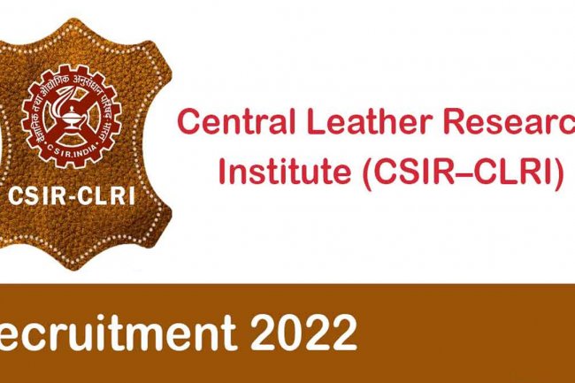 CSIR-CLRI में 11 पदों पर आवेदन के अवसर