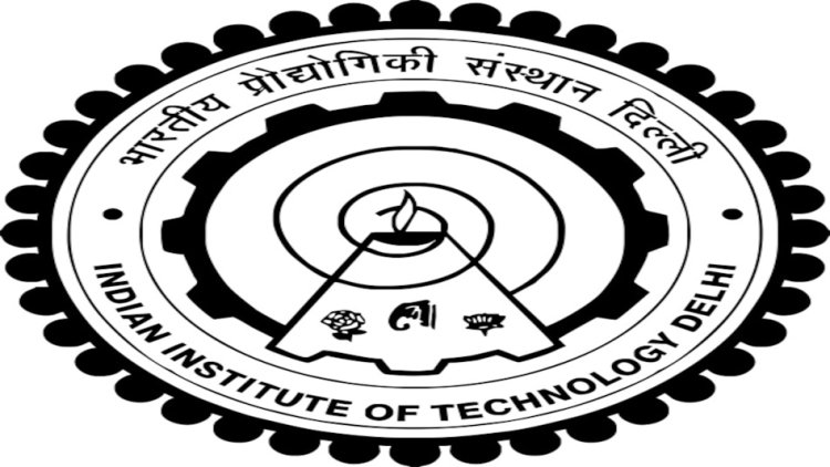 भारतीय प्रौद्योगिकी संस्थान, दिल्ली में विभिन्न पदों पर भर्ती