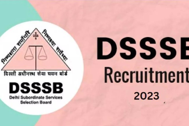 DSSSB में निकली भर्ती 1841 पद
