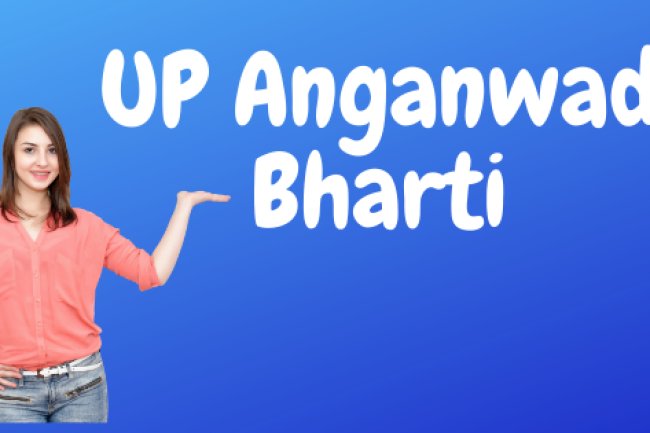 यूपी में 31000 आंगनवाड़ी भर्तियां नोटिफिकेशन प्रकाशित जल्द आवेदन करें