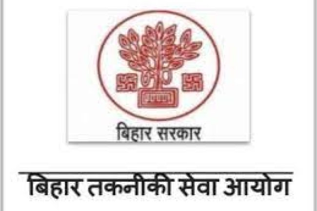 बिहार तकनीकी सेवा आयोग में विभिन्न पदों पर भर्ती